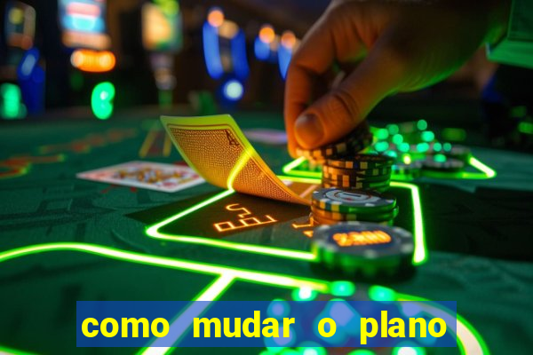 como mudar o plano tim beta mensal para semanal